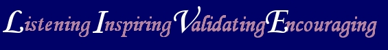 Listening Inspiring Validating Encouraging